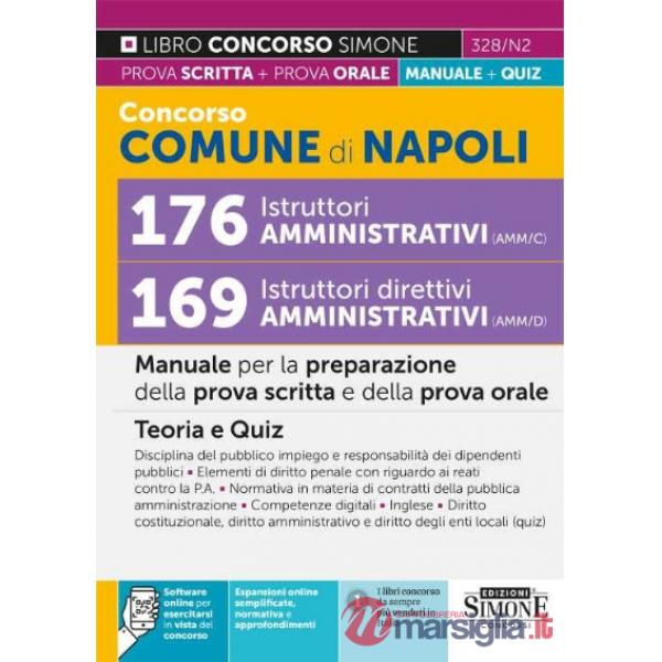 Concorso Comune di Napoli 176 Istruttori amministrativi e 169 Istruttori direttivi. Manuale per la preparazione della prova scri