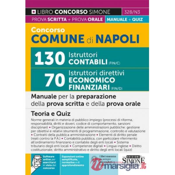 Concorso Comune di Napoli 130 istruttori contabili FIN/C 70 istruttori direttivi economico-finanziari FIN/D. Manuale per la prep