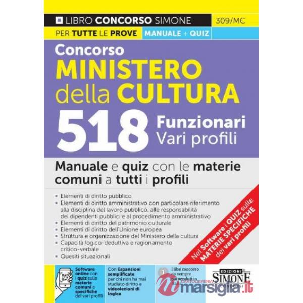 Concorso Ministero della Cultura. 518 funzionari vari profili. Manuale e quiz con le materie comuni a tutti i profili