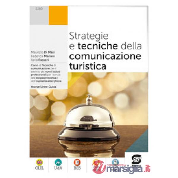STRATEGIE E TECNICHE DELLA COMUNICAZIONE TURISTICA