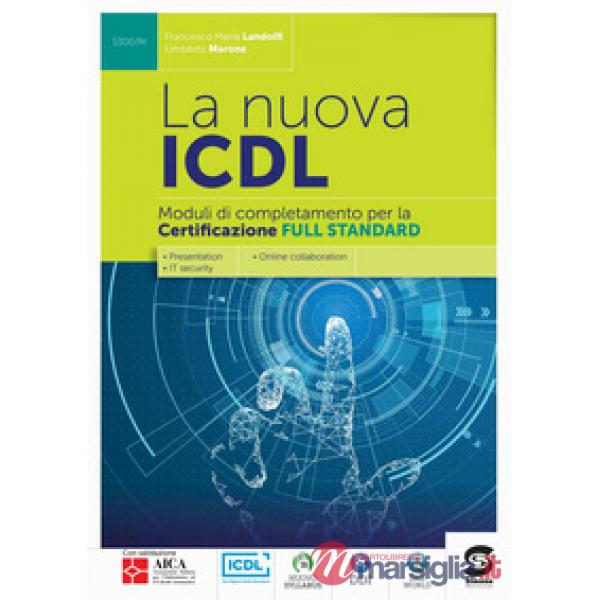 NUOVA ICDL (LA) CERTIFICAZIONE FULL STANDARD