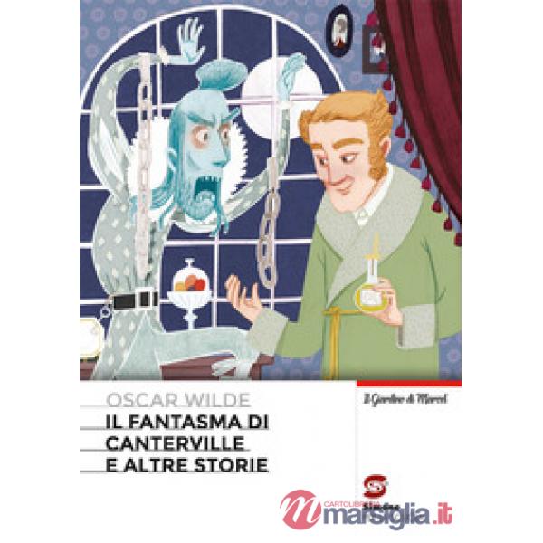FANTASMA DI CANTERVILLE ED ALTRI RACCONTI