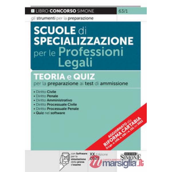 Scuole di specializzazione per le professioni legali. Teoria e quiz per la preparazione ai test di ammissione