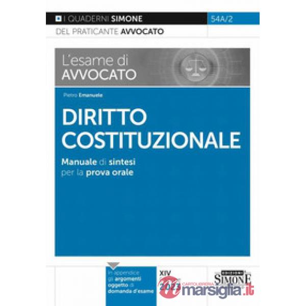 L'esame di avvocato. Diritto costituzionale. Manuale di sintesi per la prova orale rafforzata