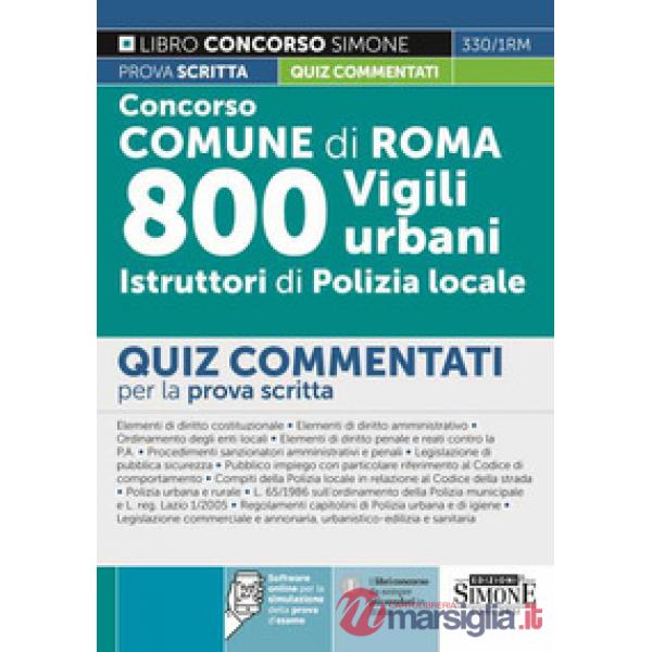 Concorso Comune di Roma. 800 vigili urbani istruttori di polizia locale. Quiz commentati