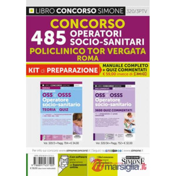 Concorso 485 OSS-OSS Operatori Socio-Sanitari Policlinico Tor Vergata Roma. Kit di preparazione. Manuale completo + Quiz comment