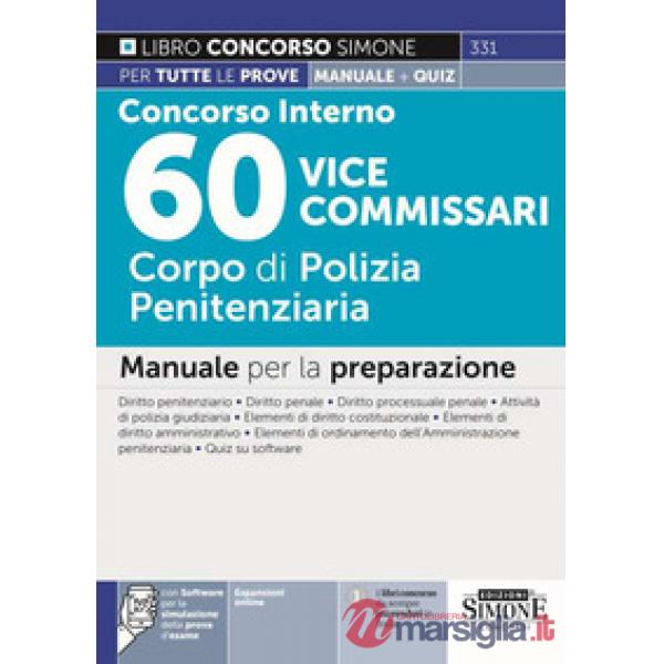 Concorso interno 60 vice commissari. Corpo di polizia penitenziaria. Manuale per la preparazione