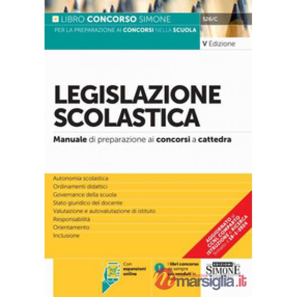 Legislazione scolastica. Manuale di preparazione alle prove dei concorsi a cattedra