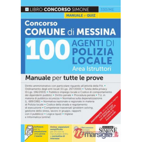 Concorso Comune di Messina 100 agenti di Polizia Locale. Area istruttori. Manuale per tutte le prove