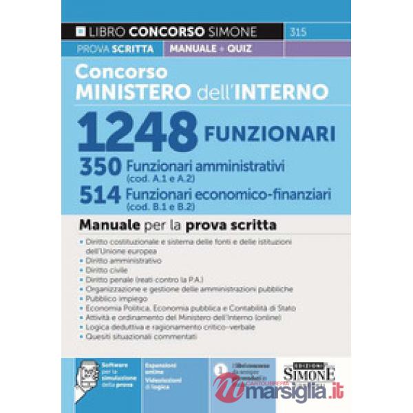 Concorso Ministero dell'Interno 1248 funzionari. 350 funzionari amministrativi (cod. A1 e A2). 514 funzionari economico-finanzia