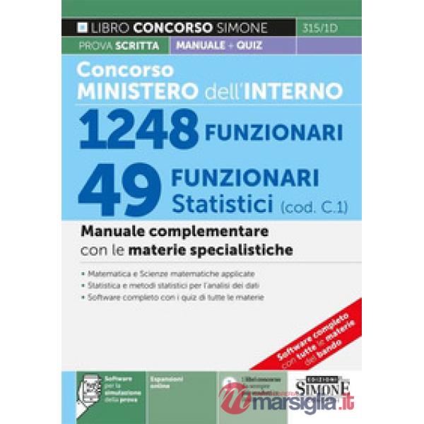 Concorso Ministero dell'Interno. 49 Funzionari statistici (cod. C.1). Manuale complementare con le materie specialistiche