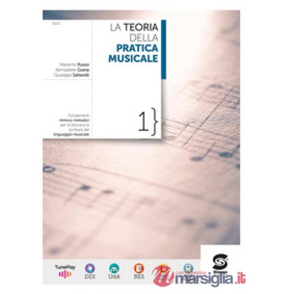 LA TEORIA DELLA PRATICA MUSICALE 1 - FONDAMENTI RITMO