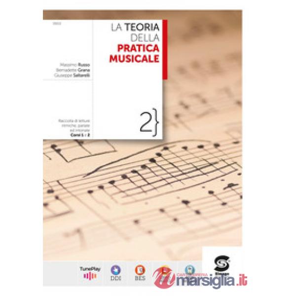 LA TEORIA DELLA PRATICA MUSICALE 2 - LETTURE RITIMICHE