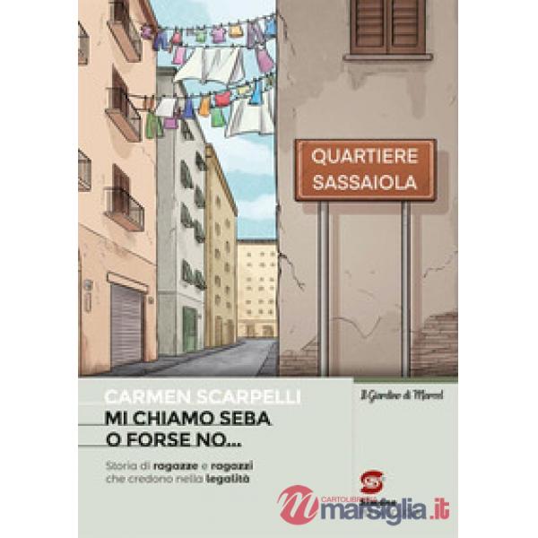 MI CHIAMO SEBA (O FORSE NO...)