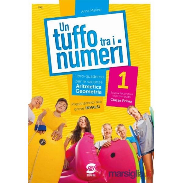 Tuffo tra i numeri. Per la Scuola secondaria di primo grado