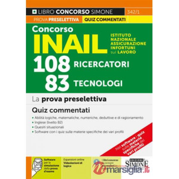 Concorso INAIL Istituto Nazionale Assicurazione Infortuni sul Lavoro. 108 ricercatori, 83 tecnologi. La prova preselettiva. Quiz