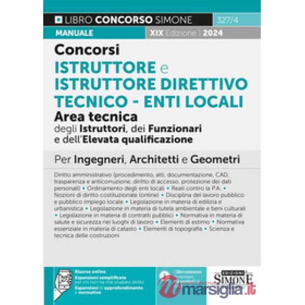 Concorsi istruttore e istruttore direttivo tecnico. Enti locali area tecnica degli istruttori (Cat. C), dei funzionari e dell'el