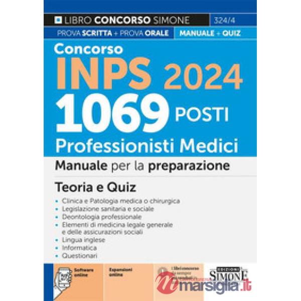 Concorso INPS 2024. 1069 posti professionisti medici. Manuale per la preparazione al concorso