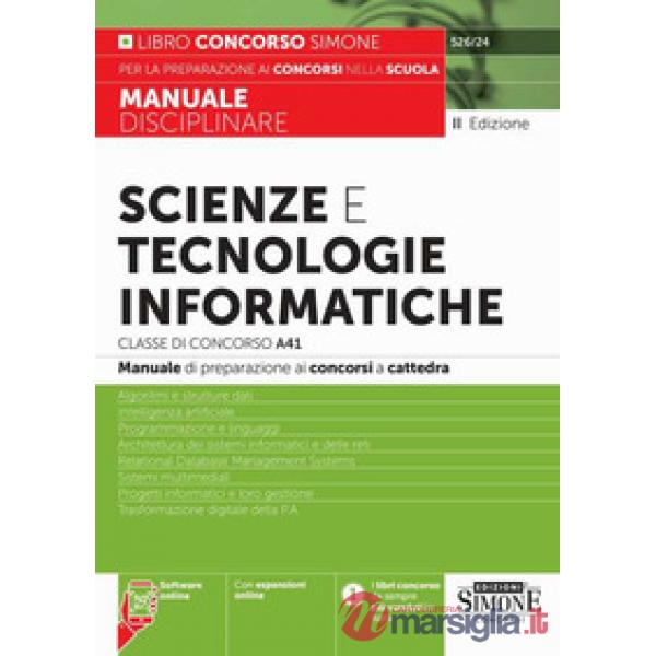 Scienze e tecnologie informatiche. Classe di concorso A41. Manuale disciplinare