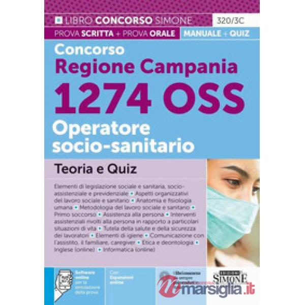 Kit concorso 1274 posti OSS Regione Campania. Manuale, test, guida OSS, video-corso, software