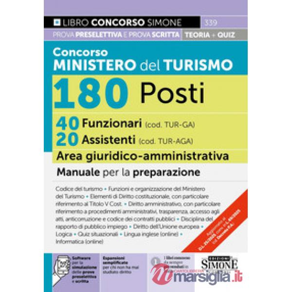 Concorso Ministero del Turismo 180 posti. 40 funzionari (cod. TUR-GA) 20 assistenti (cod. TUR-AGA) area giuridico-amministrativa