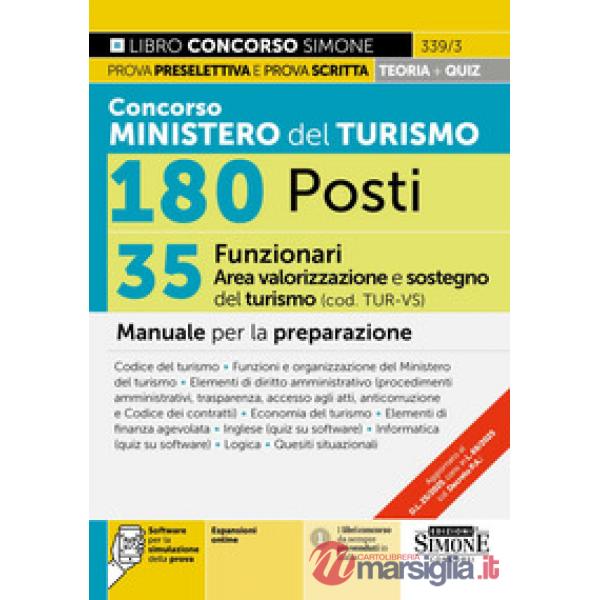 Concorso Ministero del Turismo 180 posti. 35 funzionari area valorizzazione e sostegni del turismo (cod. TUR-VS). Manuale per la