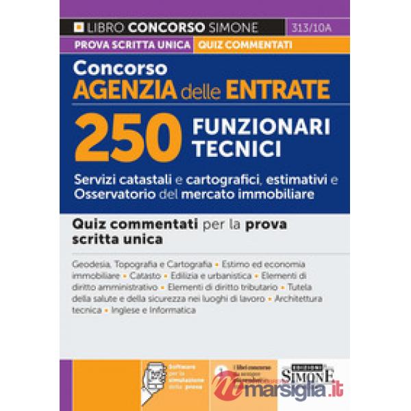 Concorso Agenzia delle Entrate. 250 funzionari tecnici. Quiz commentati