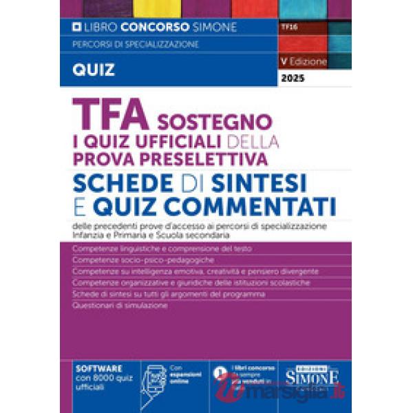 TFA Sostegno. I quiz ufficiali della prova preselettiva. Schede di sintesi e quiz commentati