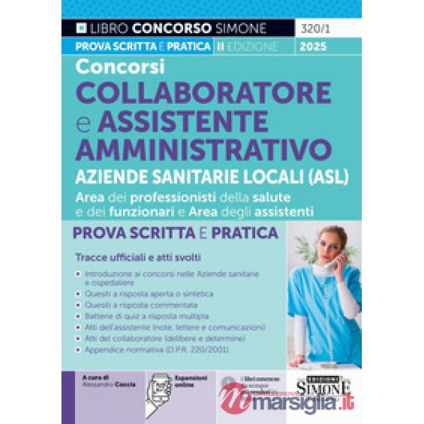 Concorsi collaboratore e assistente amministrativo aziende sanitarie locali (ASL). Prova scritta e pratica. Tracce ufficiali e a