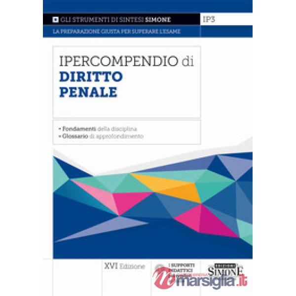 Ipercompendio di diritto Penale. I fondamenti della disciplina. Glossario di approfondimento