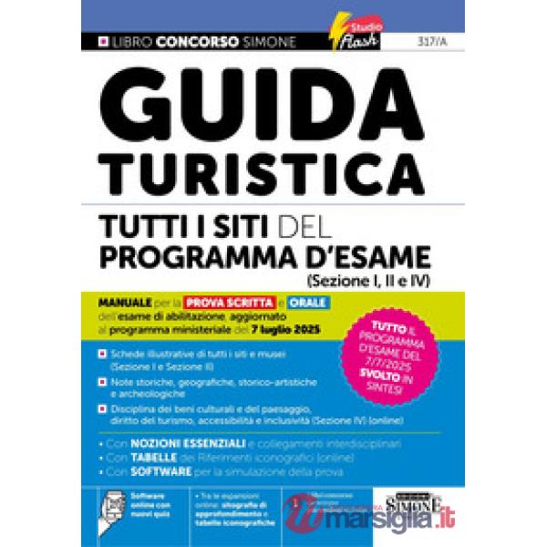 Guida turistica. Tutti i siti del programma d'esame (sezione I, II e IV). Manuale per la prova scritta e orale dell'esame di abi
