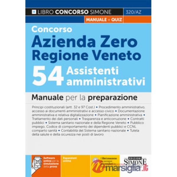 Concorso Azienda Zero Regione Veneto. 54 assistenti amministrativi. Manuale per la preparazione
