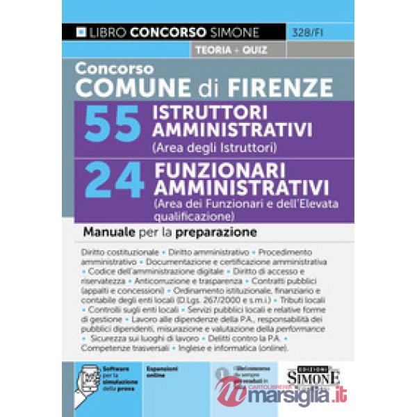 Concorso Comune di Firenze. 55 istruttori amministrativi (area degli istruttori). 24 funzionari amministrativi (area dei funzion