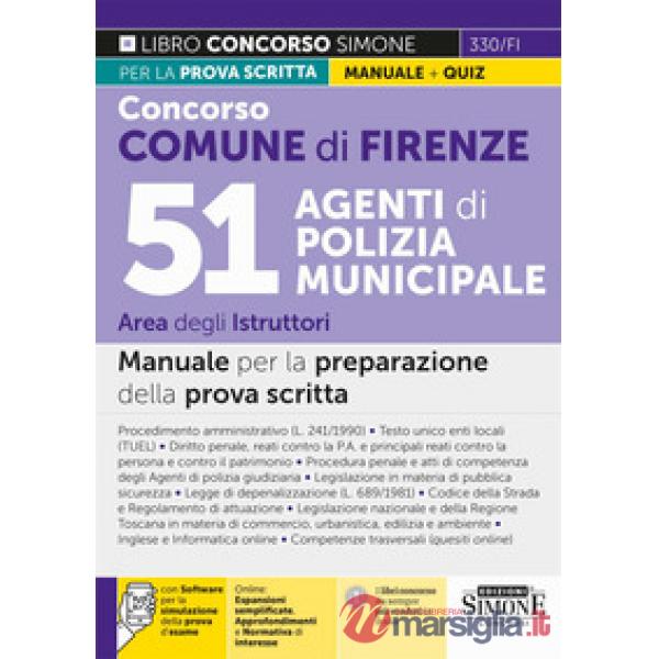 Concorso Comune Firenze. 51 Agenti di polizia municipale. Area Istruttori. Manuale