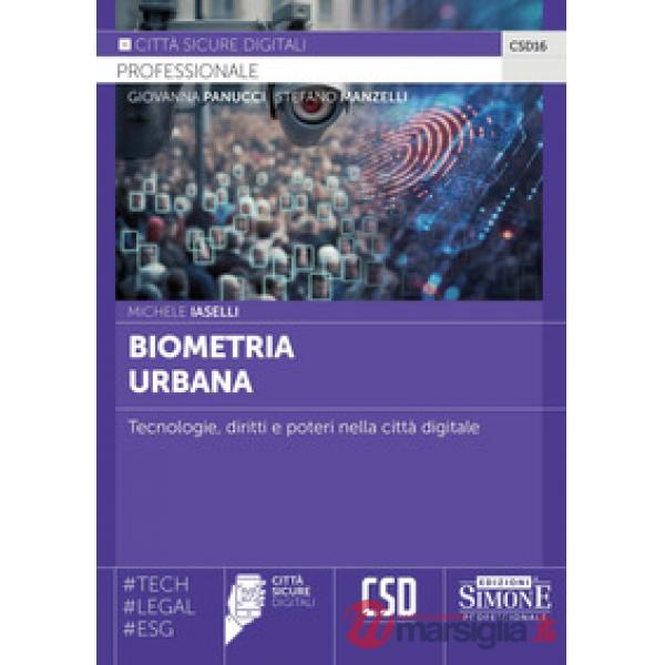 Biometria urbana. Tecnologie, diritti e poteri nella città digitale