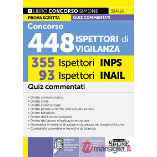Concorso 448 ispettori di vigilanza. 355 ispettori INPS 93 ispettori INAIL. Quiz commentati