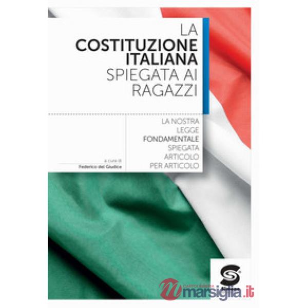 LA COSTITUZIONE ITALIANA SPIEGATA AI RAGAZZI