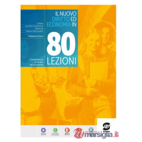 IL NUOVO DIRITTO ED ECONOMIA IN 80 LEZIONI + SICUREZZA E SALUTE SUI LU