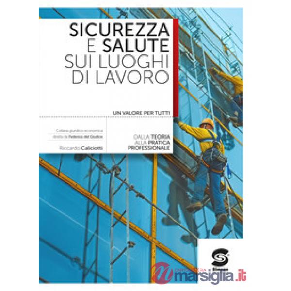 SICUREZZA E SALUTE SUI LUOGHI I LAVORO