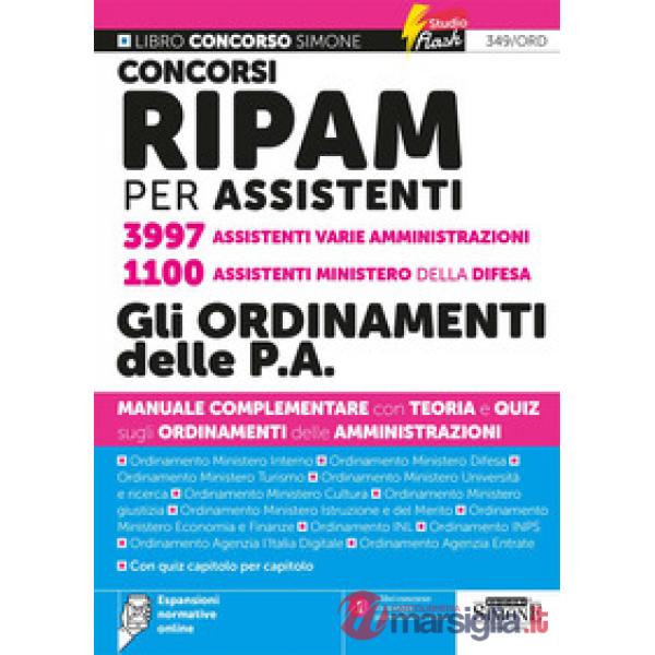 Concorsi RIPAM per assistenti 3997 assistenti varie amministrazioni. 1100 assistenti Ministero della Difesa. Gli ordinamenti del