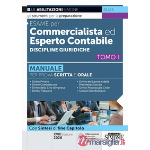 Esame per commercialista ed esperto contabile. Manuale per prova scritta e orale