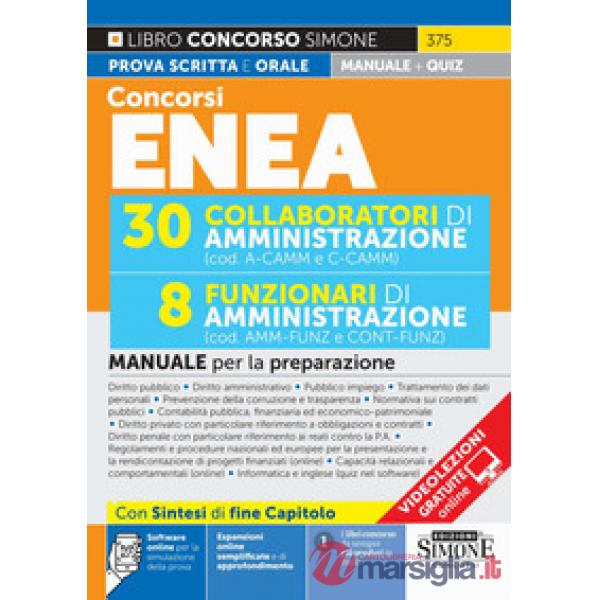 Concorso ENEA. 30 collaboratori di amministrazione. 8 funzionari di amministrazione. Manuale per la preparazione