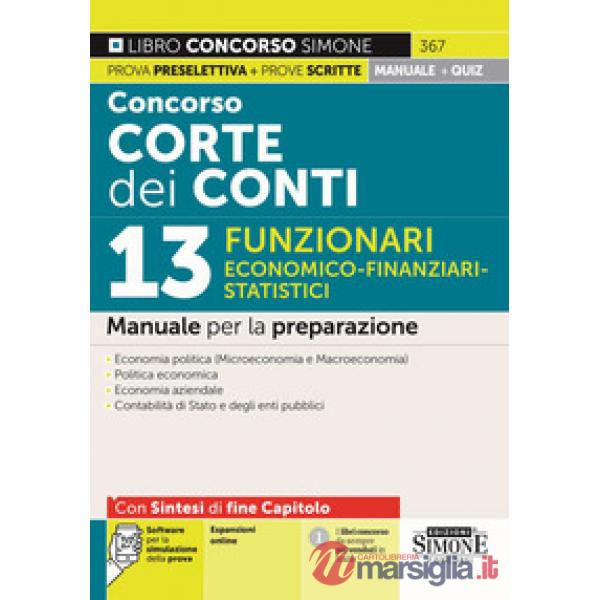 Concorso Corte dei Conti. 13 funzionari economico-finanziari-statistici. Manuale per la preparazione