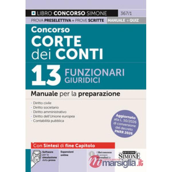 Concorso Corte dei Conti. 13 funzionari giuridici. Manuale per la preparazione