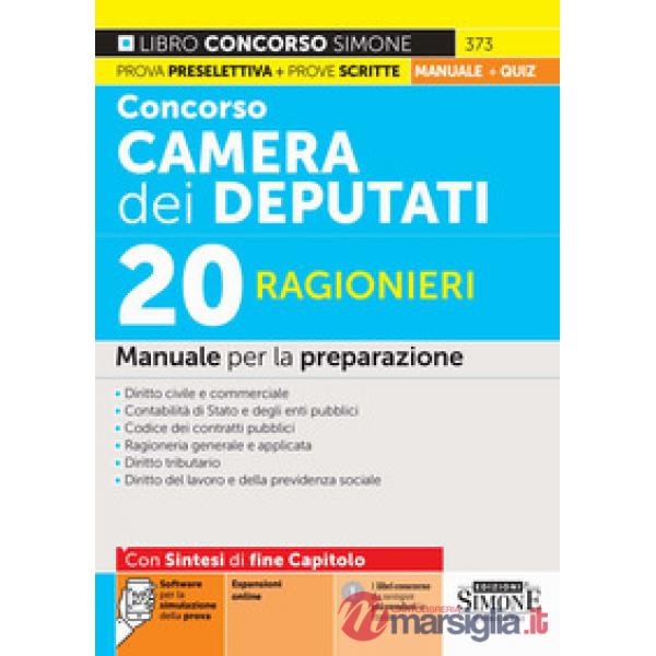 Concorso Camera dei Deputati. 20 ragionieri. Manuale per la preparazione