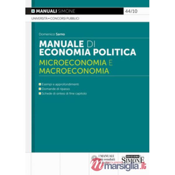 Manuale di economia politica. Microeconomia e macroeconomia