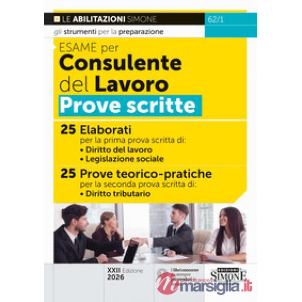 Esame per consulente del lavoro. Prove scritte