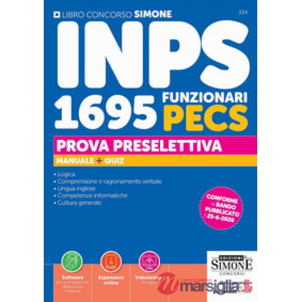 Concorso INPS 499 assistenti informatici. Prova scritta unica. Manuale per la preparazione