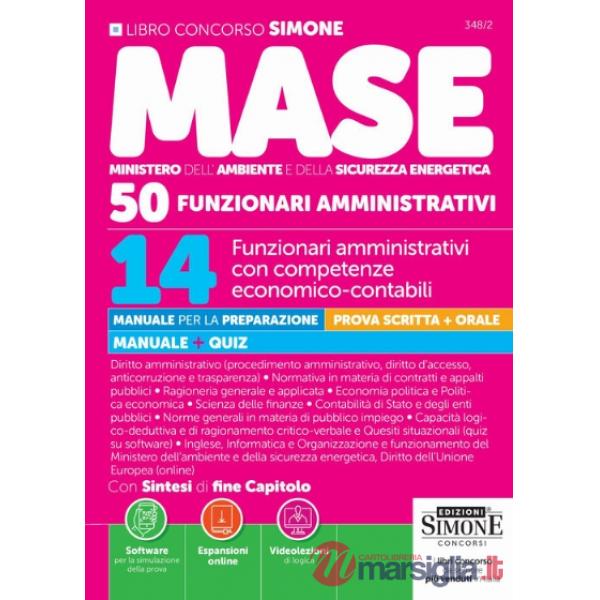 Concorso MASE. 50 posti 14 funzionari amministrativi con competenze economico-contabili. Manuale per la preparazione. Manuale + 