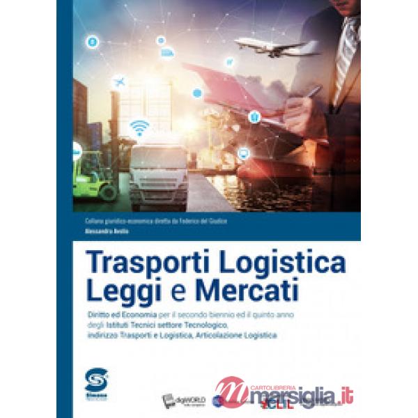 TRASPORTI LOGISTICA LEGGI E MERCATI